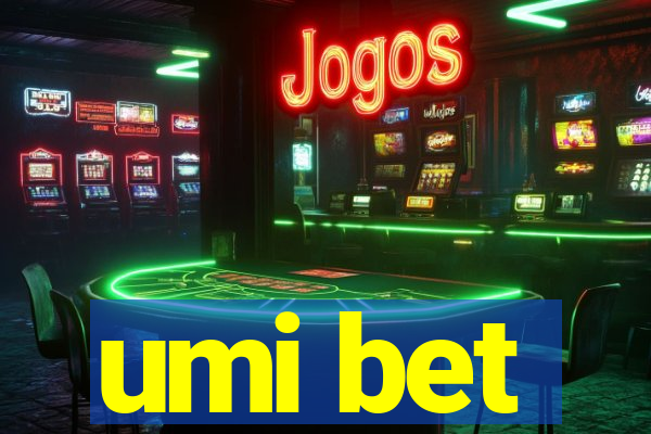 umi bet